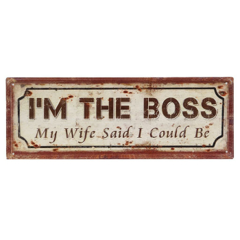 Metallbild "IM THE BOSS" Schild 13 x36 cm